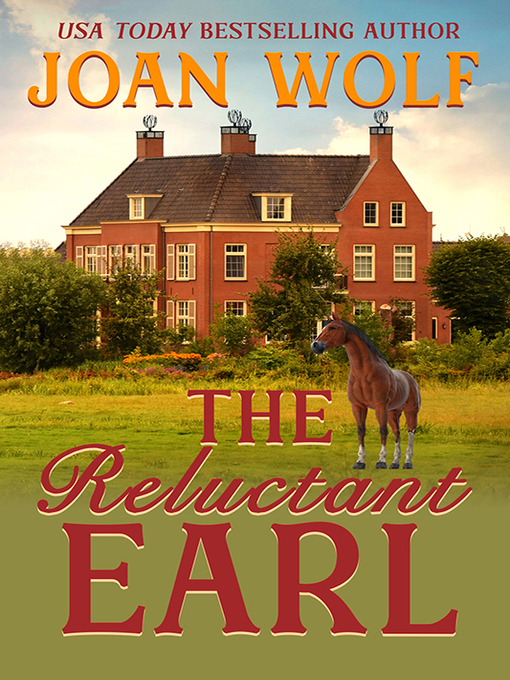 Title details for The Reluctant Earl by Joan Wolf - Available